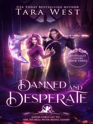 cover image of Damned and Desperate